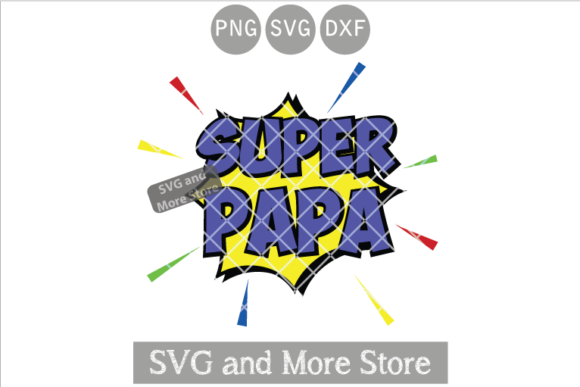 Download Super Papa SVG, Decals Papa - Decals Collection