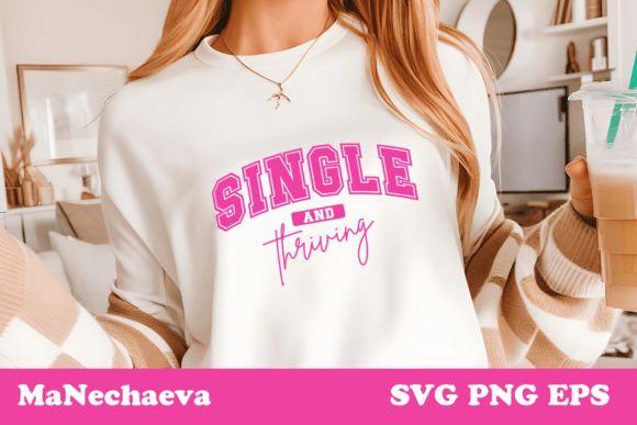 Download Single and Thriving SVG Valentine Design - Svg valentine design Collection